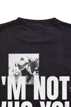 I’M NOT WHO YOU THINK I AM - Oversized Tee