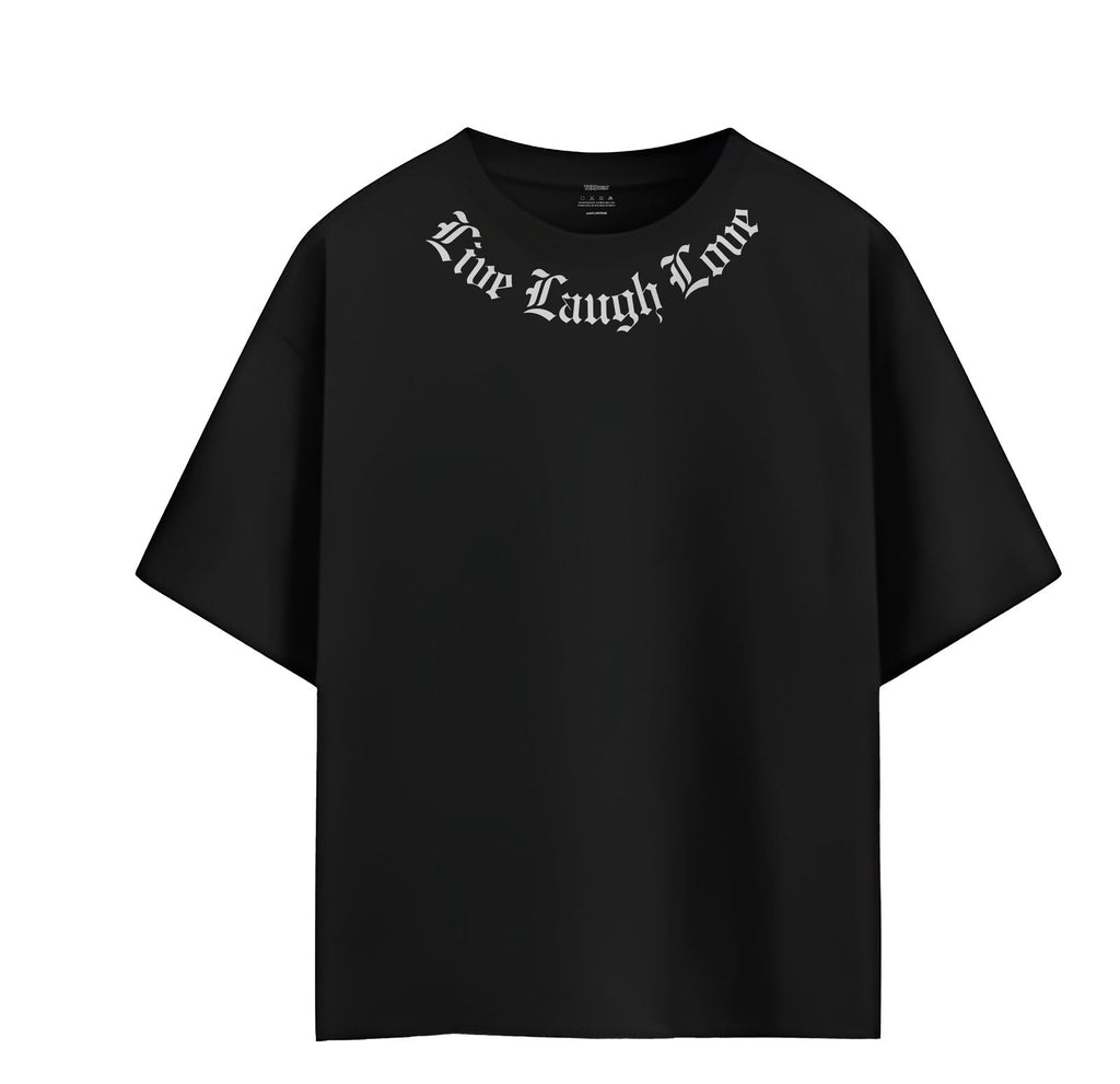 Live Laugh Love - Oversized Tee