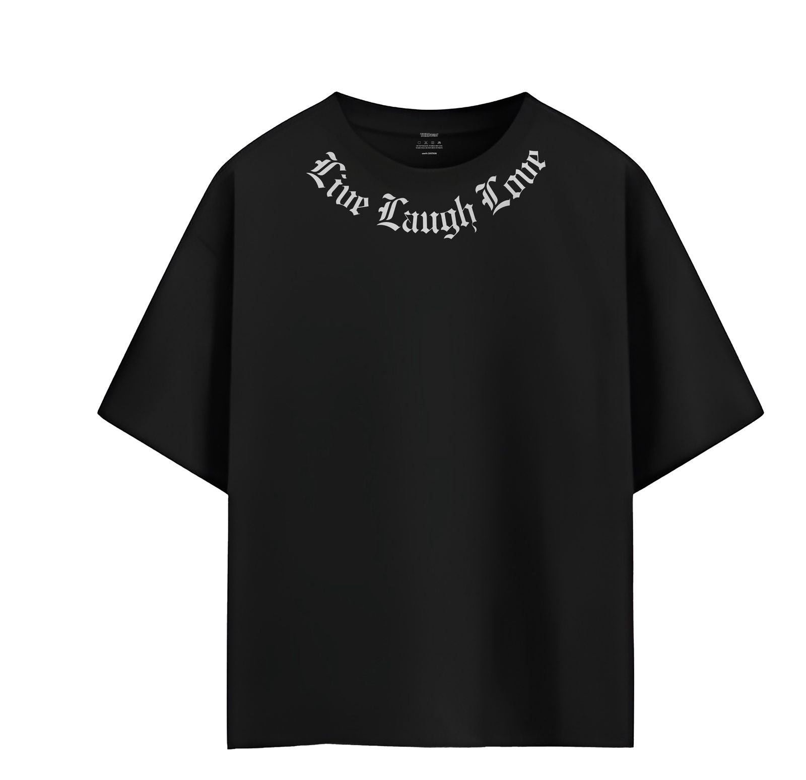 Live Laugh Love - Oversized Tee